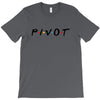 Pivot of The Friends Parody T-Shirt