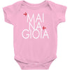mai na gioia Baby Onesie