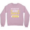 Nobody Is Perfect But If You Are A Poppy You Are Pretty Damn Close Crewneck Sweatshirt