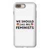 We Sould All Be Feminists iPhone 8 Plus