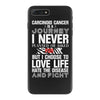 carcinoid cancer is a journey i never planed or asked for but i choose iPhone 7 Plus Case