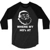 where my hoes 3/4 Sleeve Shirt