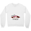 Excuse Me Is It May Yet Baby Girl Crewneck Sweatshirt