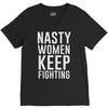 nasty women keep fighting V-Neck Tee