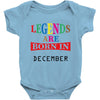 legends are born december Baby Bodysuit