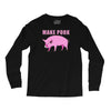 make pork trending Long Sleeve Shirts