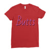 butts Ladies Fitted T-Shirt