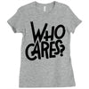 who cares Ladies Fitted T-Shirt