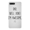 dad, well done! i'm awesome iPhone 7 Plus Case