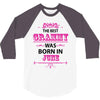 The Best Grammy Was Born In June 3/4 Sleeve Shirt