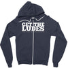 get the ludes! Zipper Hoodie