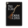 yes i can drive stick iPad Mini 4