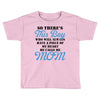 So There's This Boy Who Will Always Have A Piece Of My Heart He Calls Toddler T-shirt