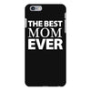 The Best Mom Ever iPhone 6/6s Plus Case