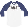 real men make girls 3/4 Sleeve Shirt