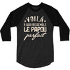 voila a quoi ressemble le papou parfait2 3/4 Sleeve Shirt