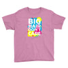 big hair dont care Youth Tee