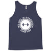 my girl is stronger than you Tank Top