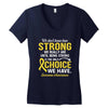 We Don't Know How Strong We Really Are Until Being Strong Is The Only Women's V-Neck T-Shirt