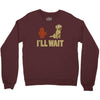 i'll wait Crewneck Sweatshirt