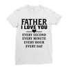 I Love You Father Ladies Fitted T-Shirt