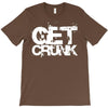get crunk 2 T-Shirt