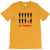 Be Yourself T-Shirt