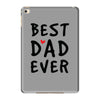 Best Dad Ever iPad Mini 4