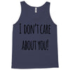 i don'tcare about you Tank Top
