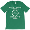 i cant brain today T-Shirt