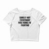 surely not everybody was kung fu fighting black color Crop Top