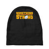 something strong trending Baby Beanies