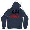 I WOULD LIKE TO RAGE Unisex Hoodie