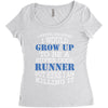 i never dreamed i would grow up to be a super cool runner but here i a Women's Triblend Scoop T-shirt