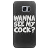 wanna see my cock Samsung Galaxy S7 Edge