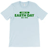 earth day shirt T-Shirt