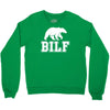 bilf, bear i'd like to Crewneck Sweatshirt