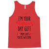 i'm your father's day gift mom says you're welcome Tank Top