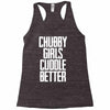 chubby girls cuddle better Racerback Tank
