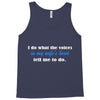 i do what the voices in my wifes head Tank Top