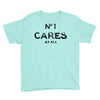 no1 cares Youth Tee