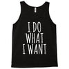 i do what i want Tank Top