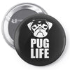 pug life dog tee new Pin-back button