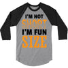 I Am Not Short I Am Fun Size 3/4 Sleeve Shirt