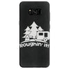 roughin' it roughing trailer camping camp Samsung Galaxy S8