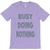 busy doing nothing girls T-Shirt