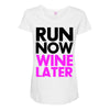 run now wine later Maternity Scoop Neck T-shirt
