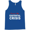 existential crisis Tank Top