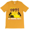 made in 1971 all original parts T-Shirt