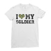 i love my soldier regular camouflage Ladies Fitted T-Shirt
